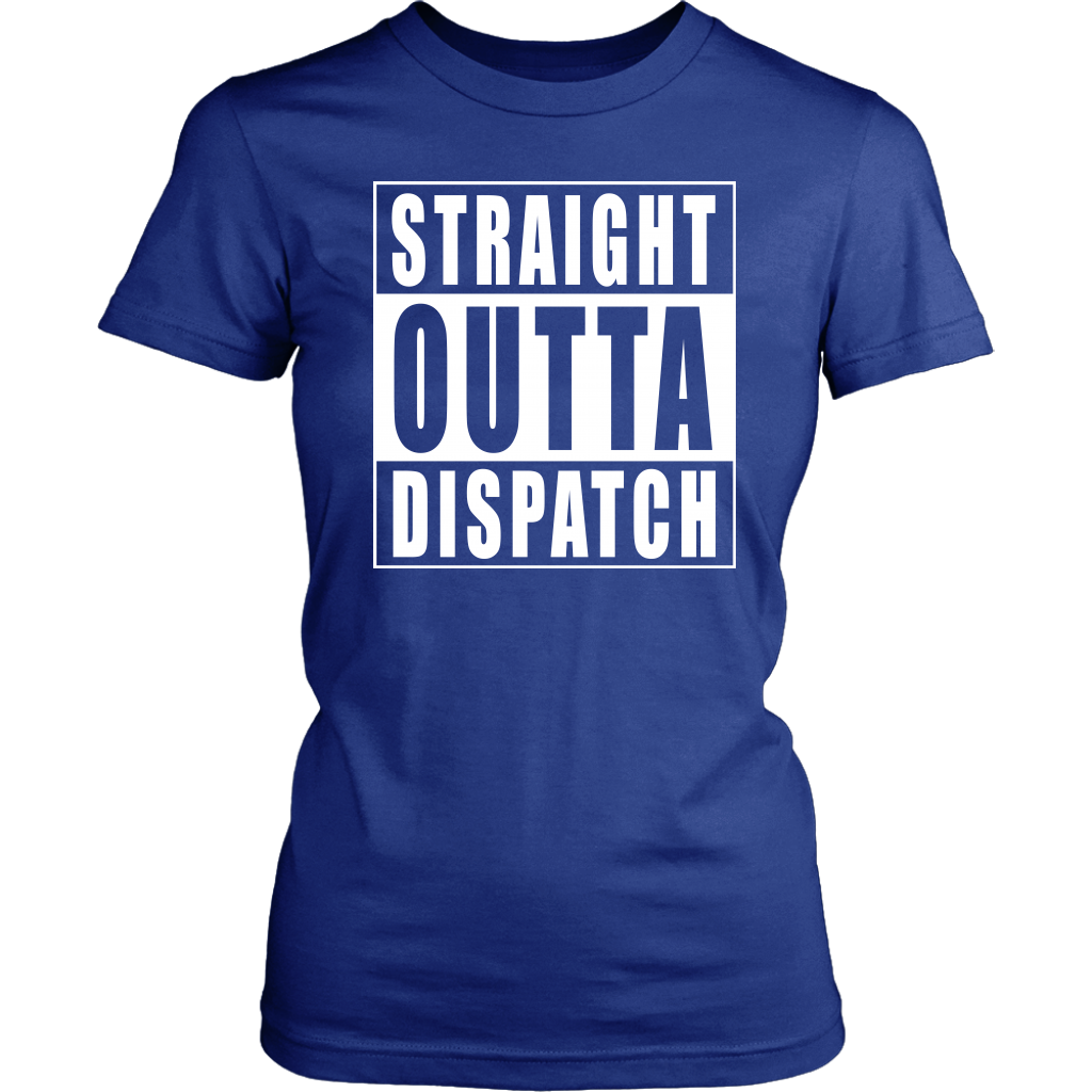 Straight Outta Dispatch