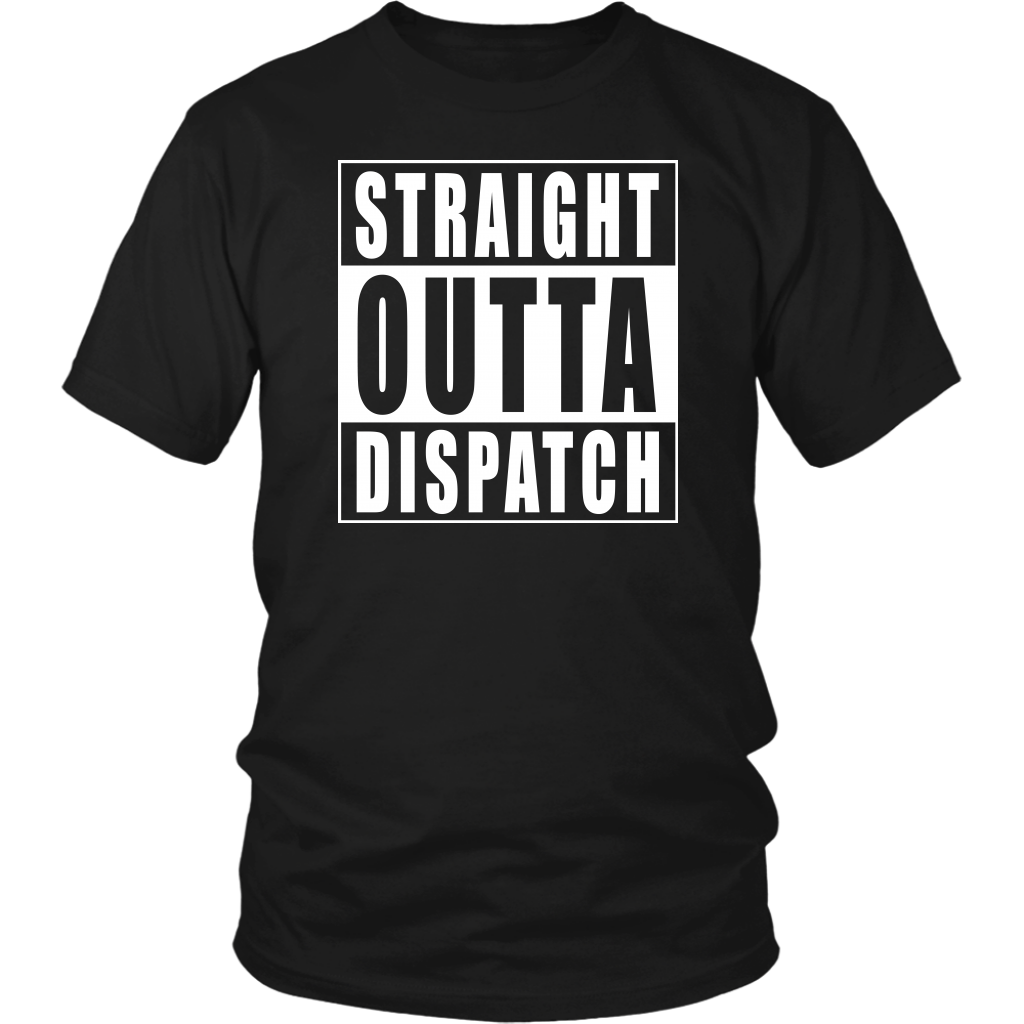 Straight Outta Dispatch