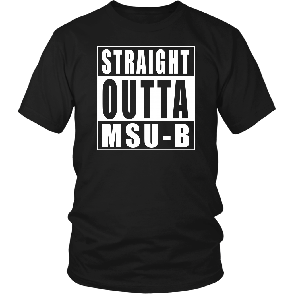 Straight Outta MSU-B