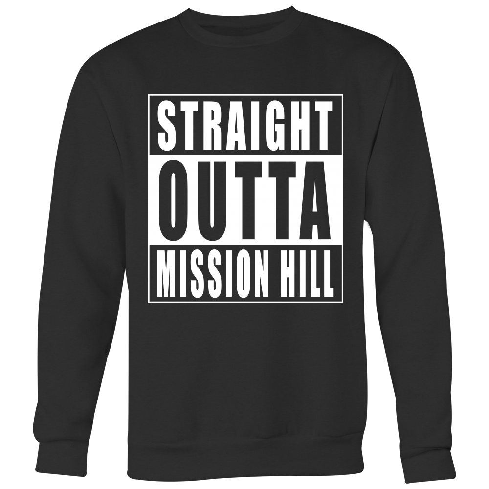 Straight Outta Mission Hill