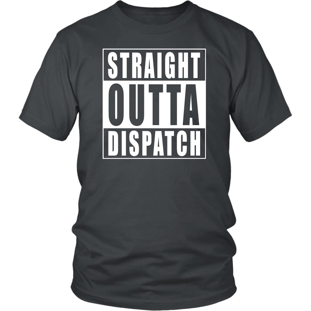 Straight Outta Dispatch