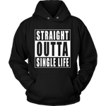 Straight Outta Single Life Friend