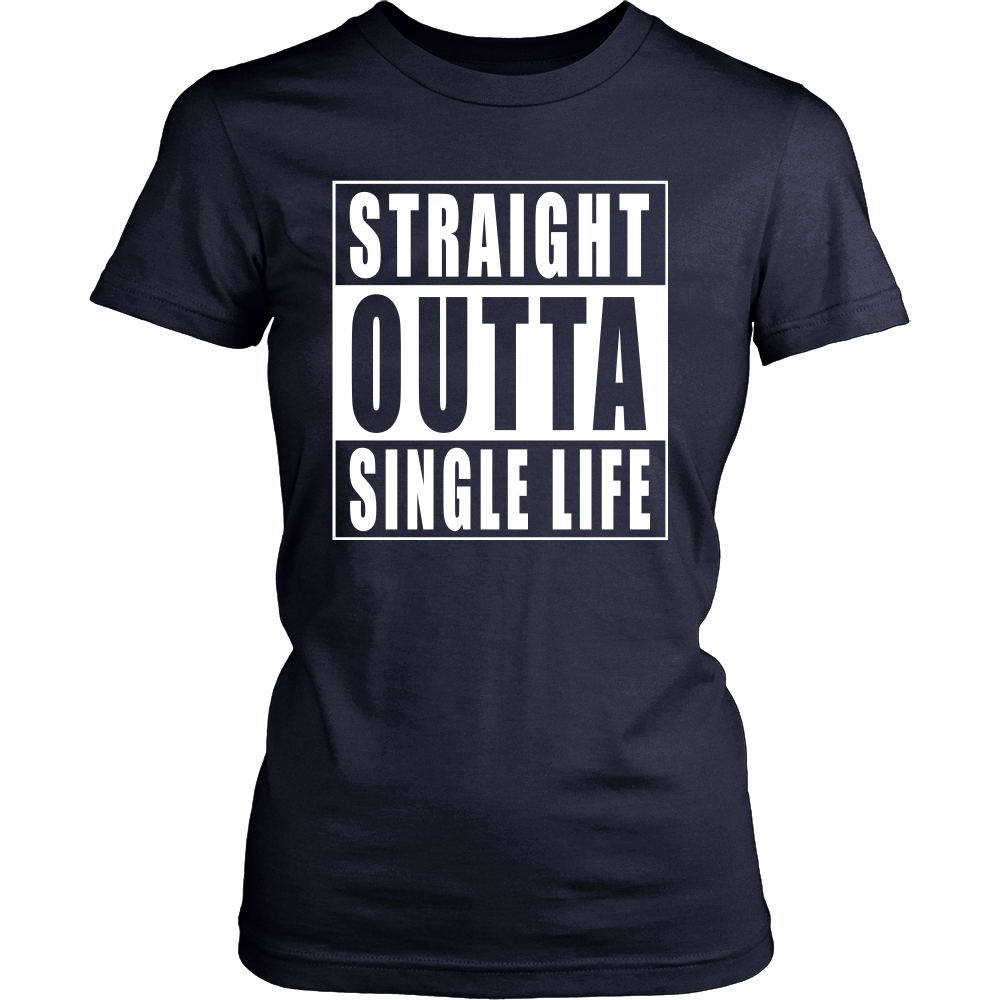 Straight Outta Single Life Friend