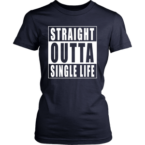 Straight Outta Single Life Friend