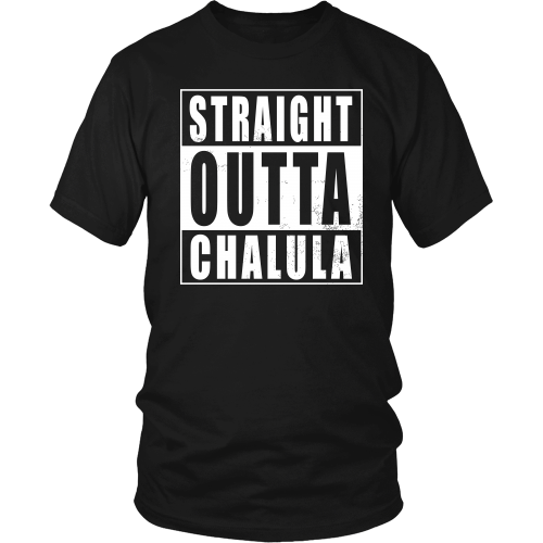 Straight Outta Chalula