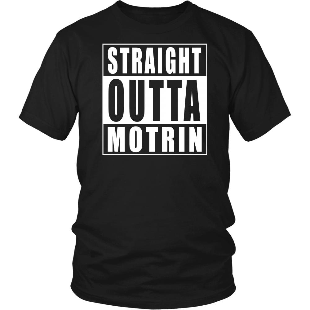 Straight Outta Motrin