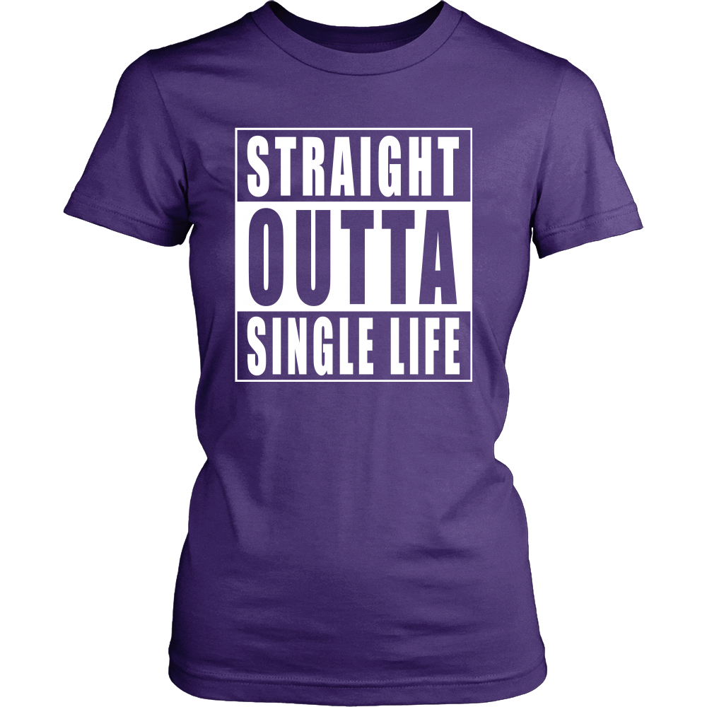 Straight Outta Single Life Friend