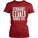 Straight Outta Single Life Friend