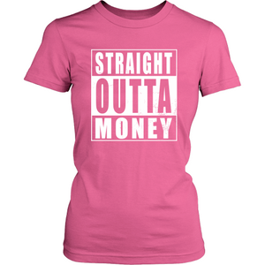 Straight Outta Money