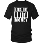 Straight Outta Money